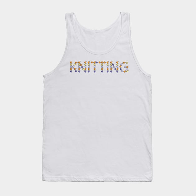 Knitting Sewing Crochet Quilting Knit Crochet Knitter Gift Tank Top by TellingTales